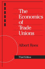 The Economics of Trade Unions / Edition 3