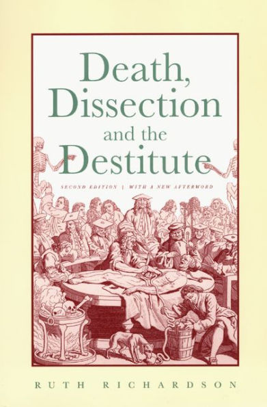 Death, Dissection and the Destitute / Edition 2
