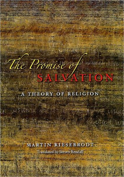 The Promise of Salvation: A Theory of Religion