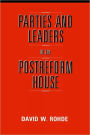 Parties and Leaders in the Postreform House