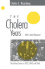 The Cholera Years: The United States in 1832, 1849, and 1866