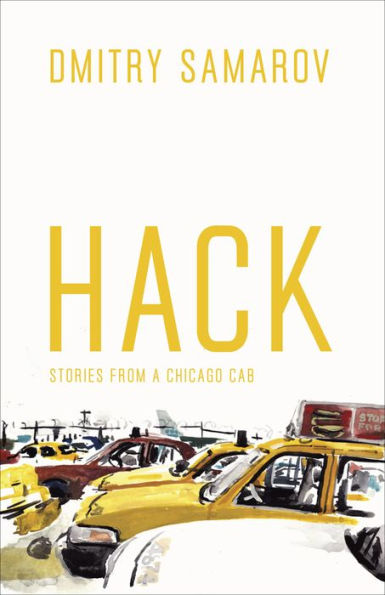 Hack: Stories from a Chicago Cab