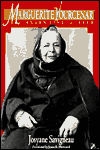 Marguerite Yourcenar; Inventing a Life / Edition 2