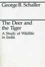The Deer and the Tiger: A Study of Wildlife in India