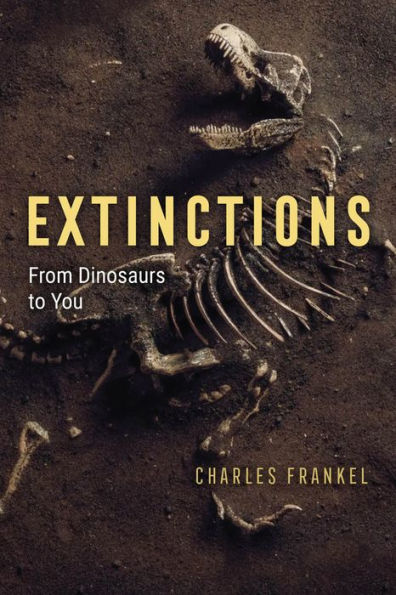 Extinctions: From Dinosaurs to You