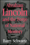 Abraham Lincoln and the Forge of National Memory / Edition 2