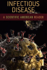 Title: Infectious Disease: A Scientific American Reader, Author: Scientific American