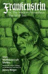 Frankenstein: Or, the Modern Prometheus / Edition 1