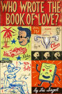 Who Wrote the Book of Love?: A Chronicle of the Sexual Life of an American Boy in the 1950s
