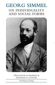 Title: Georg Simmel on Individuality and Social Forms / Edition 1, Author: Georg Simmel