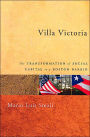 Villa Victoria: The Transformation of Social Capital in a Boston Barrio / Edition 1