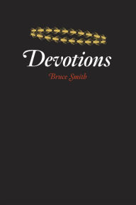 Title: Devotions, Author: Bruce Smith