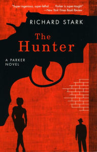 Title: The Hunter (Parker Series #1), Author: Richard Stark
