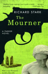 Title: The Mourner (Parker Series #4), Author: Richard Stark