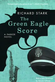 Title: The Green Eagle Score (Parker Series #10), Author: Richard Stark