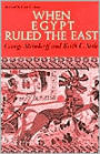 When Egypt Ruled the East