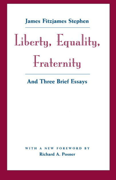 brief equality essay fraternity liberty three brief equality essay fraternity liberty three