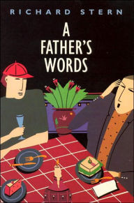 Title: A Father's Words, Author: Richard G. Stern