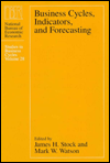 Title: Business Cycles, Indicators, and Forecasting / Edition 2, Author: James H. Stock