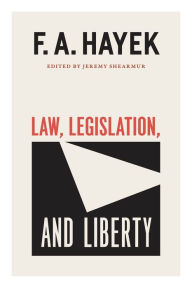 Title: Law, Legislation, and Liberty, Volume 19, Author: F. A. Hayek