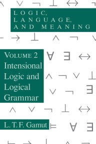 Title: Intensional Logic and Logical Grammar, Author: L.T.F. Gamut