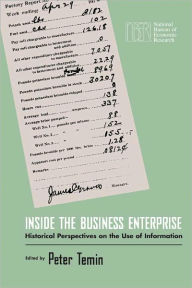 Inside the Business Enterprise: Historical Perspectives on the Use of Information