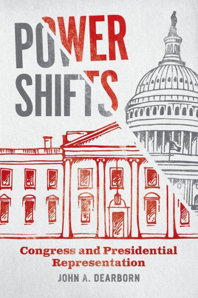 Power Shifts: Congress and Presidential Representation