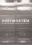 Alternative view 1 of Postmortem: How Medical Examiners Explain Suspicious Deaths