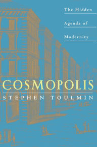 Title: Cosmopolis: The Hidden Agenda of Modernity, Author: Stephen Toulmin