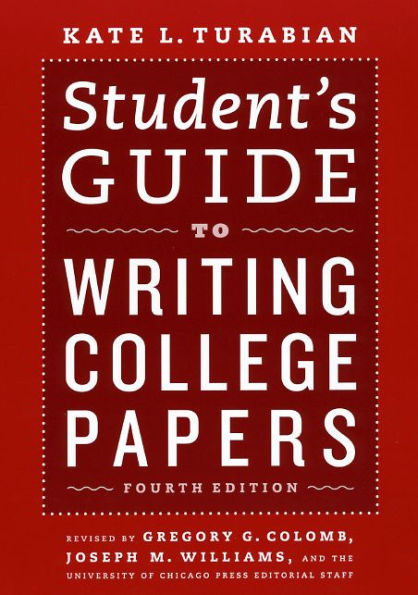 Student's Guide to Writing College Papers: Fourth Edition