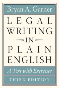 Title: Legal Writing in Plain English, Third Edition: A Text with Exercises, Author: Bryan A. Garner