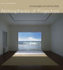 Atmospheres of Projection: Environmentality in Art and Screen Media