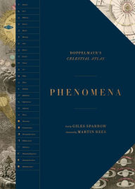 Title: Phenomena: Doppelmayr's Celestial Atlas, Author: Giles Sparrow