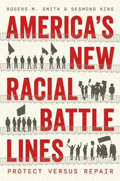 America's New Racial Battle Lines: Protect versus Repair