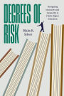 Degrees of Risk: Navigating Insecurity and Inequality in Public Higher Education