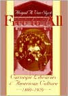 Free to All: Carnegie Libraries and American Culture, 1890-1920 / Edition 2