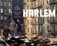 Title: Harlem: The Unmaking of a Ghetto, Author: Camilo José Vergara