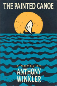 Title: The Painted Canoe, Author: Anthony Winkler