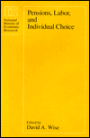 Pensions, Labor, and Individual Choice