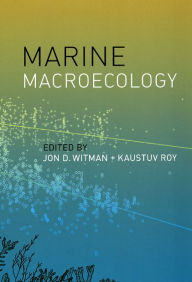 Title: Marine Macroecology, Author: Jon D. Witman