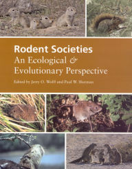 Title: Rodent Societies: An Ecological and Evolutionary Perspective, Author: Jerry O. Wolff