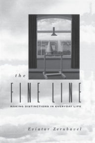 Title: The Fine Line / Edition 1, Author: Eviatar Zerubavel