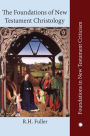 The Foundations of New Testament Christology