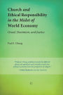 Church and Ethical Responsibility in the Midst of World Economy: Greed, Dominion, and Justice