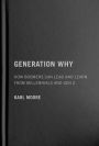 Generation Why: How Boomers Can Lead and Learn from Millennials and Gen Z