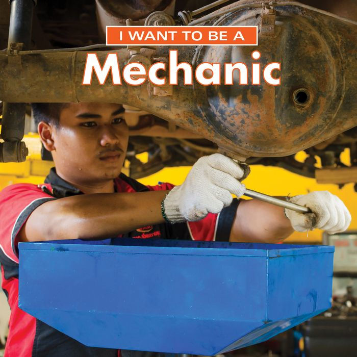 I Want to Be a Mechanic