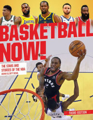 Title: Basketball Now!: The Stars and Stories of the NBA, Author: Adam Elliott Segal