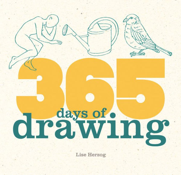 365 Days of Drawing by Lise Herzog, Hardcover Barnes & Noble®