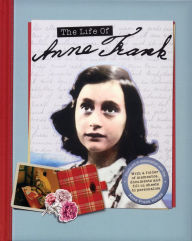 Title: The Life of Anne Frank, Author: Kay Woodward