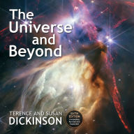 Title: The Universe and Beyond, Author: Terence Dickinson
